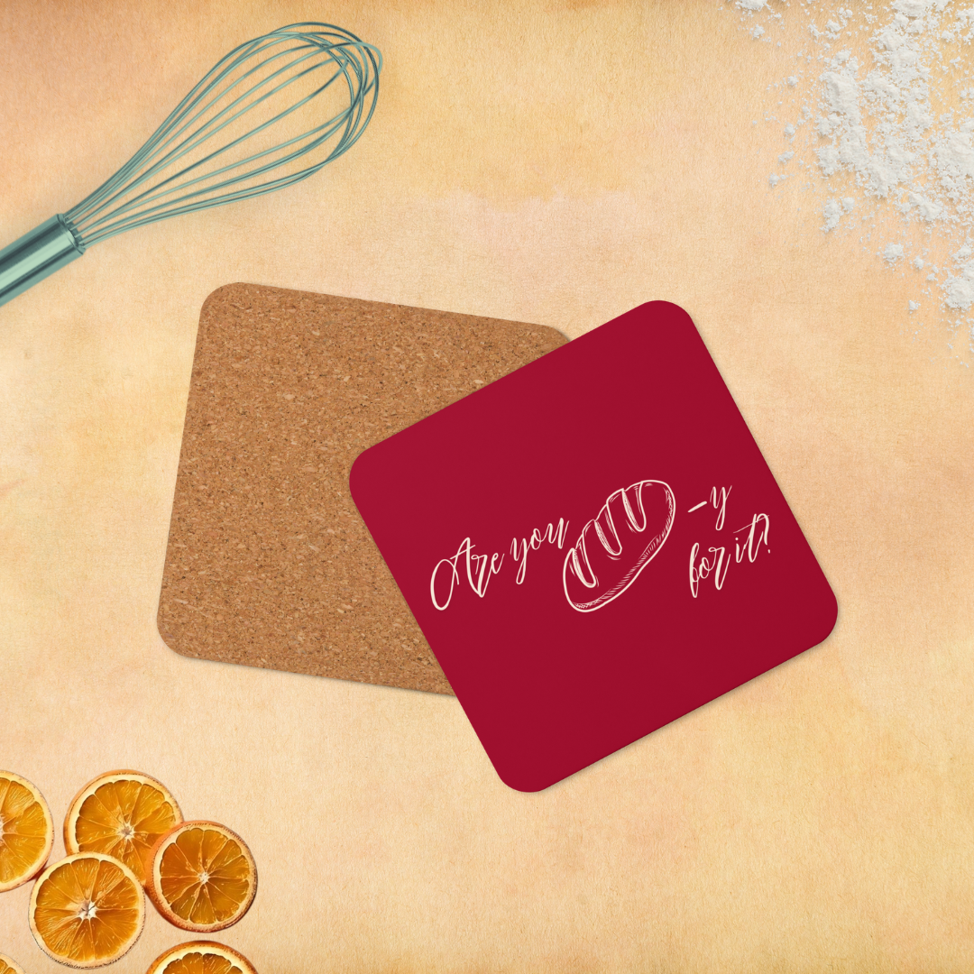 Are you Bready For It? Cork-back coaster