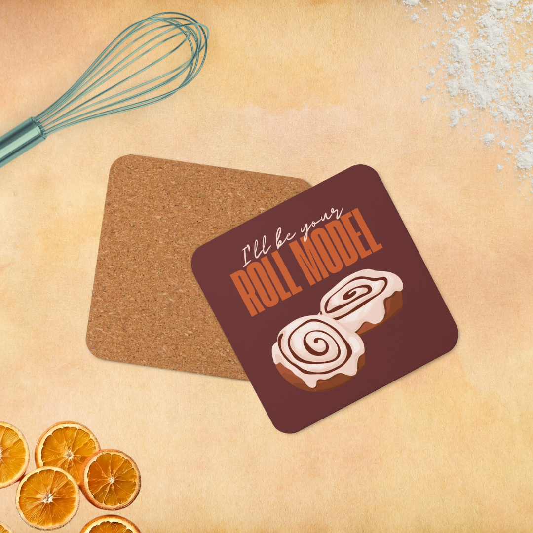I'll be your Roll Model Cork-back Coaster