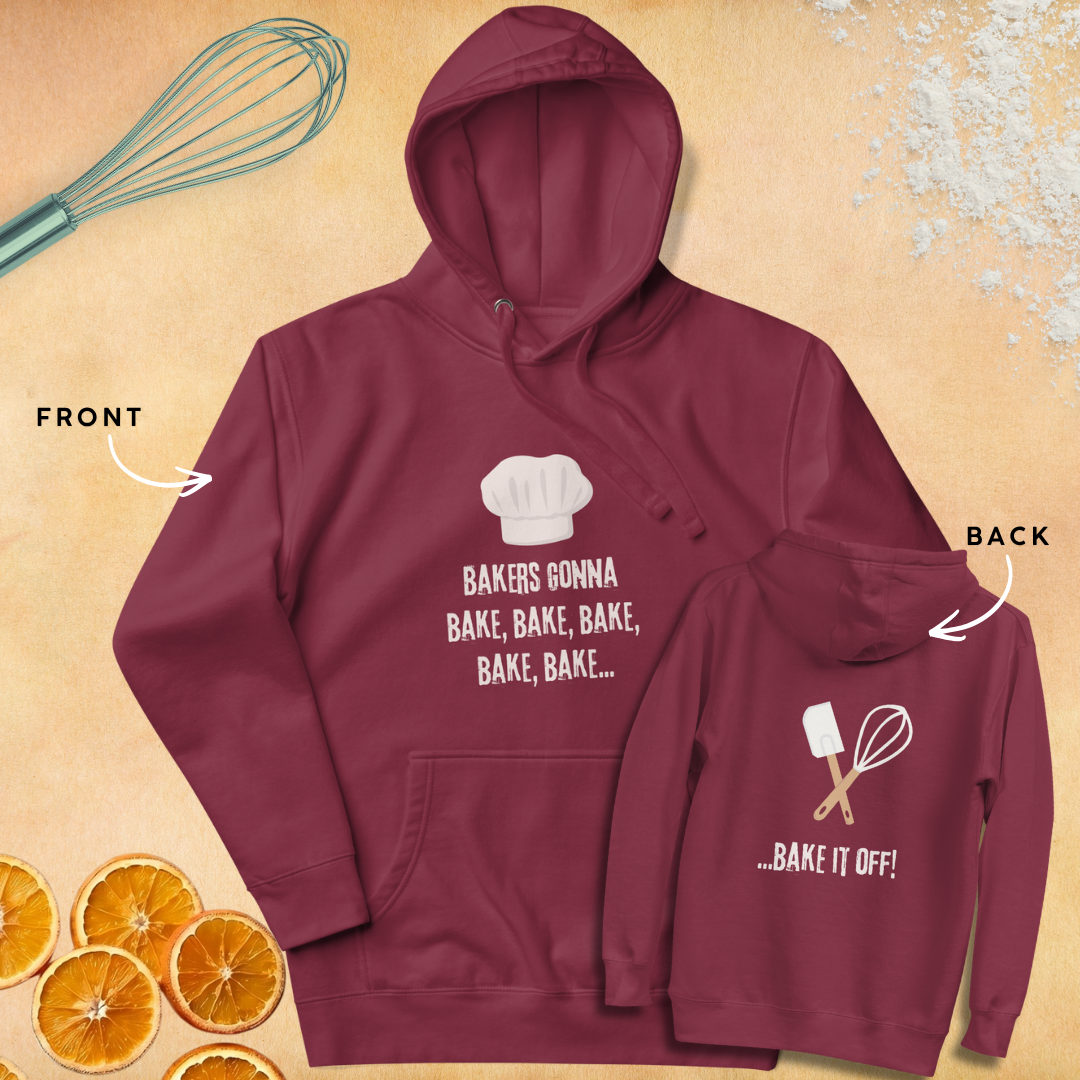 Bakers Gonna Bake Unisex Hoodie