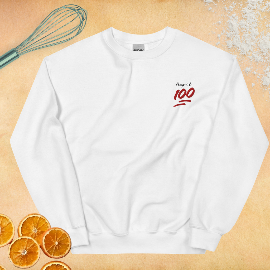Keep it 100 Unisex Embroidered White Sweatshirt