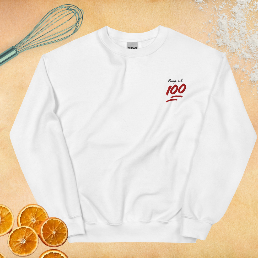 Keep it 100 Unisex Embroidered White Sweatshirt