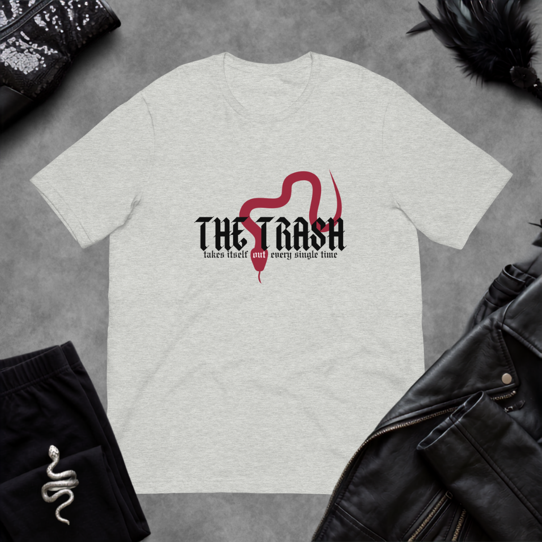 The Trash Takes itself out - Unisex T-shirt
