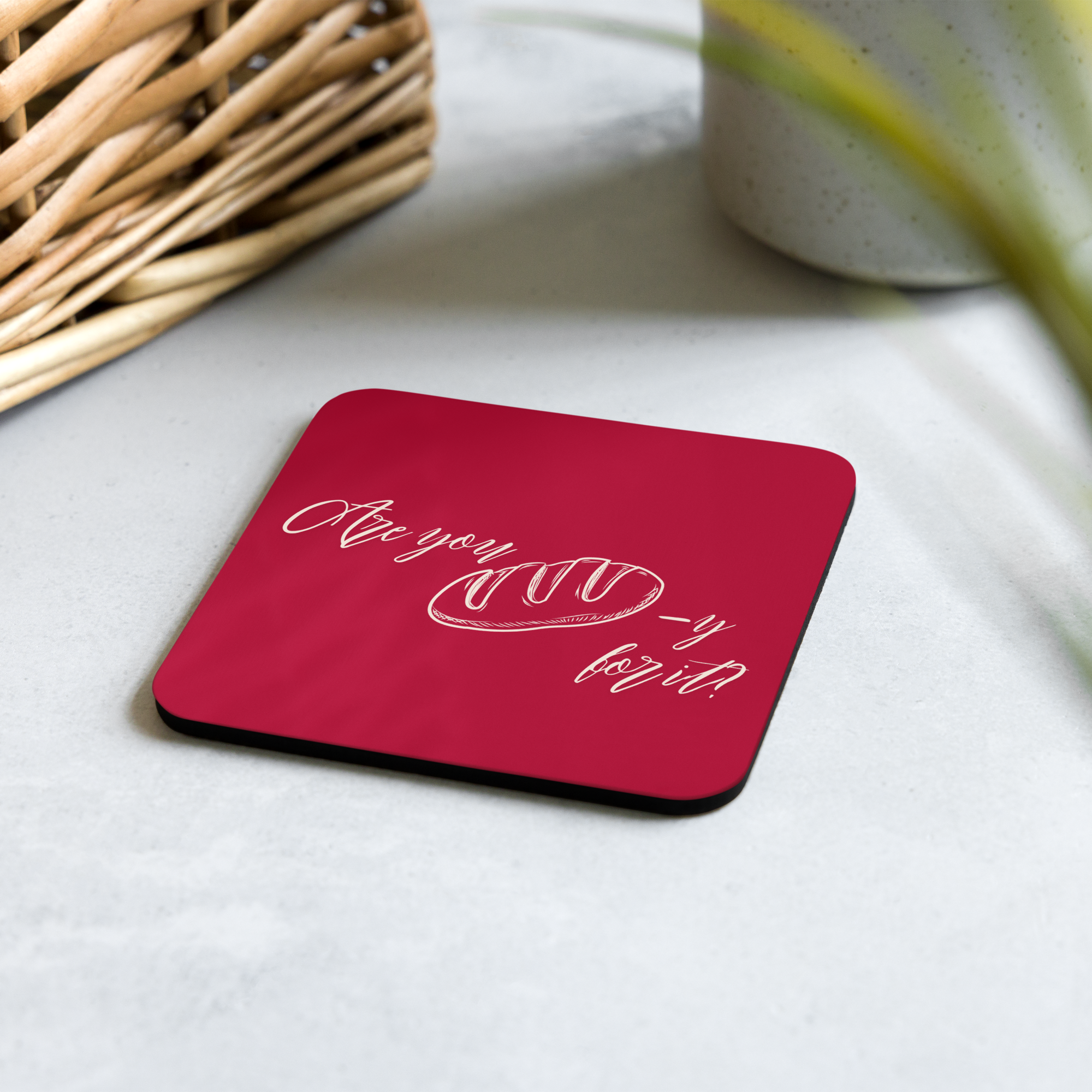 Are you Bready For It? Cork-back coaster
