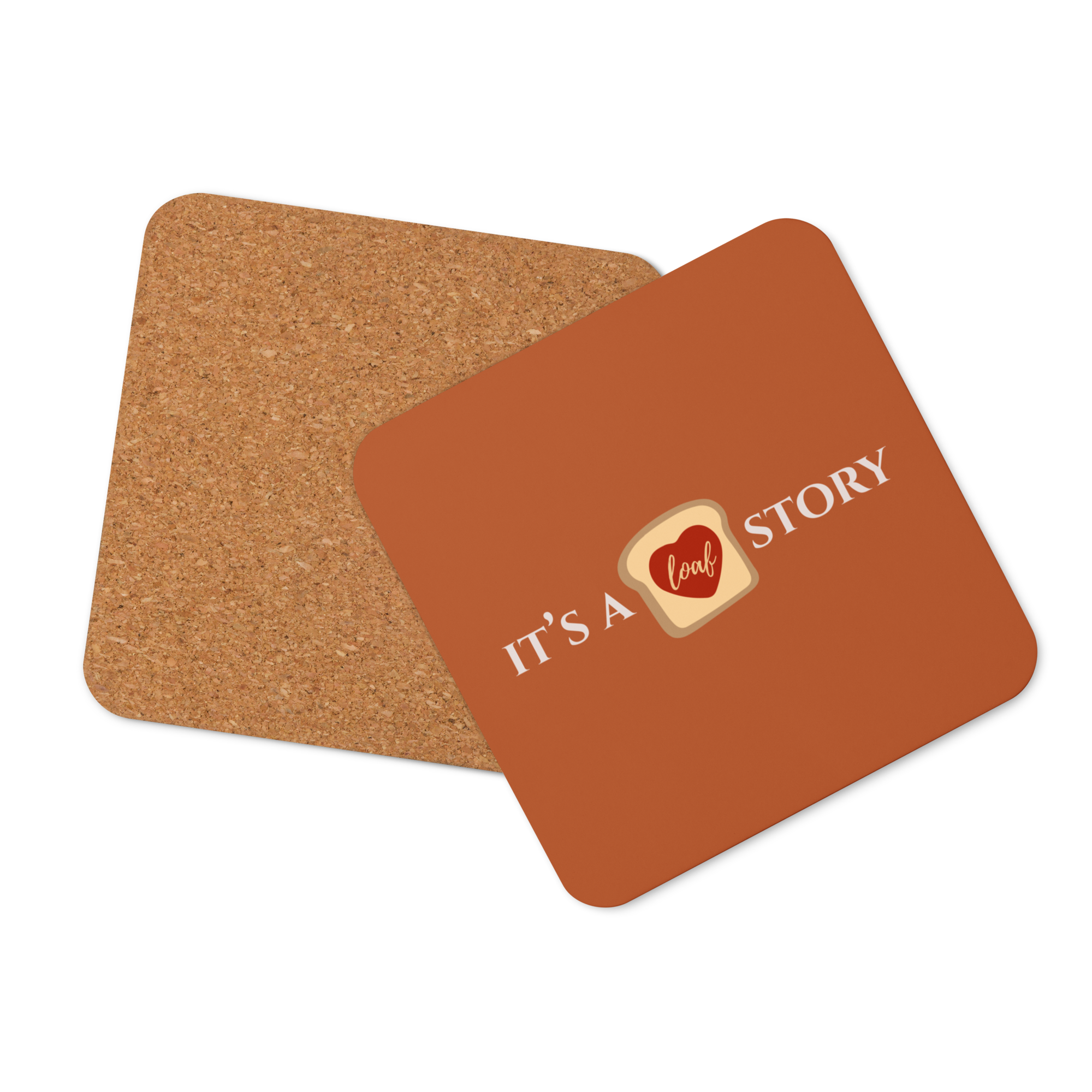 It's a Loaf Story Cork-back coaster