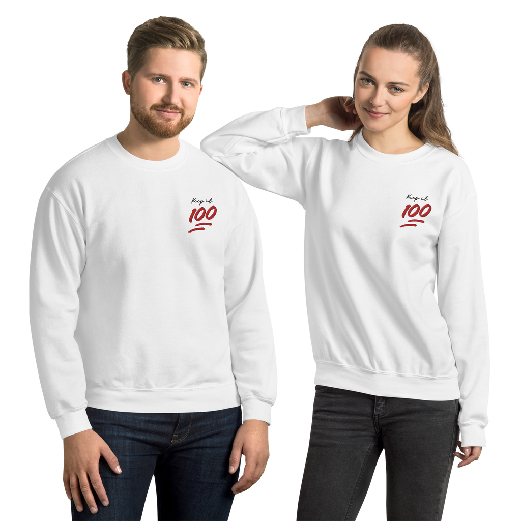 Keep it 100 Unisex Embroidered White Sweatshirt