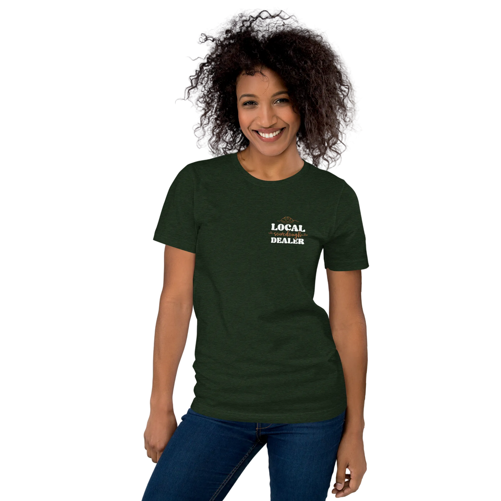Local Sourdough Dealer Unisex T-shirt